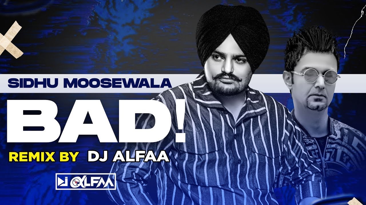 Bad (Remix) | Sidhu Moosewala | DJ Alfaa | Sunix Thakor | Latest Punjabi Songs 2020 | Speed Records