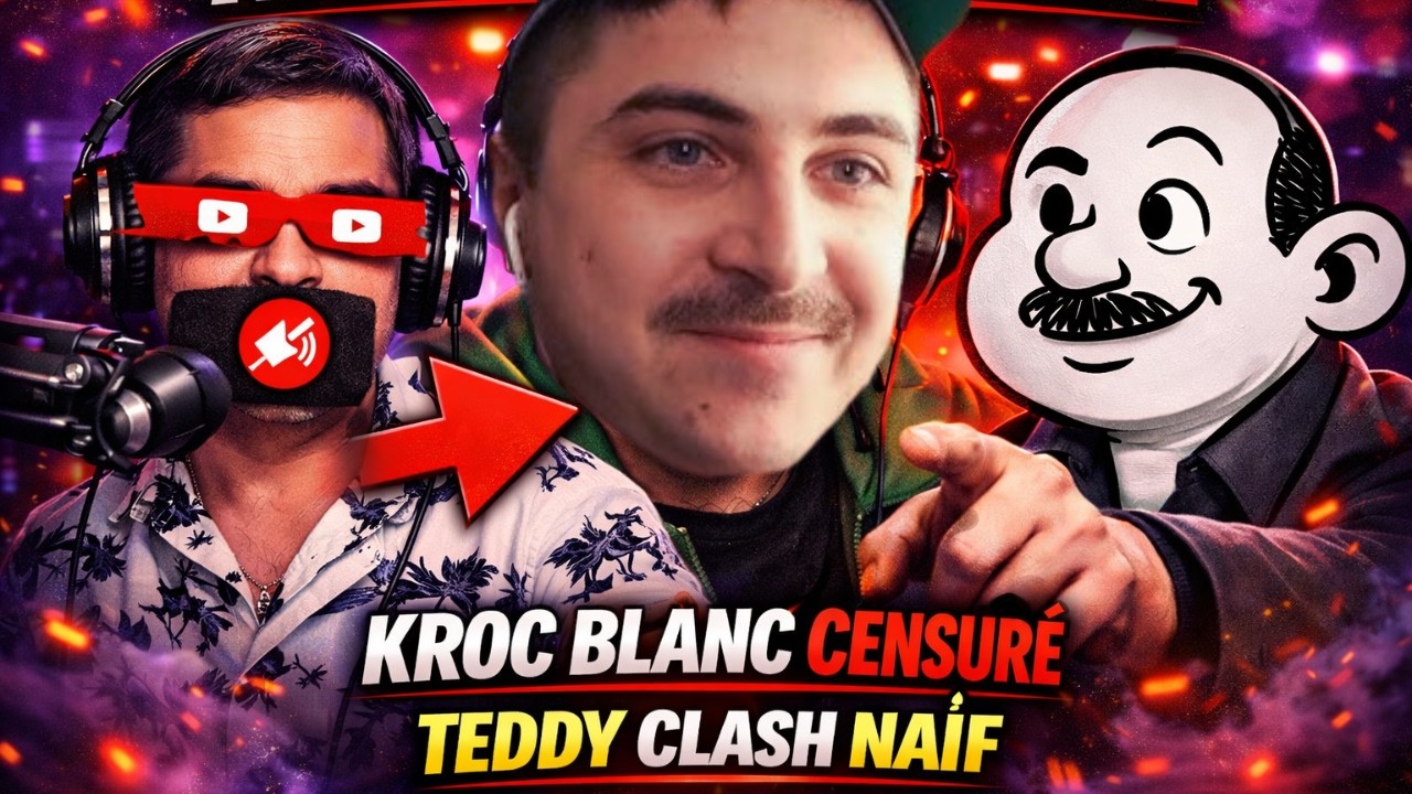 Kroc blanc Cancel de Youtube ? Teddy Clash Na&iuml;f ! @TeddyboyRSA @naifvsexpert
