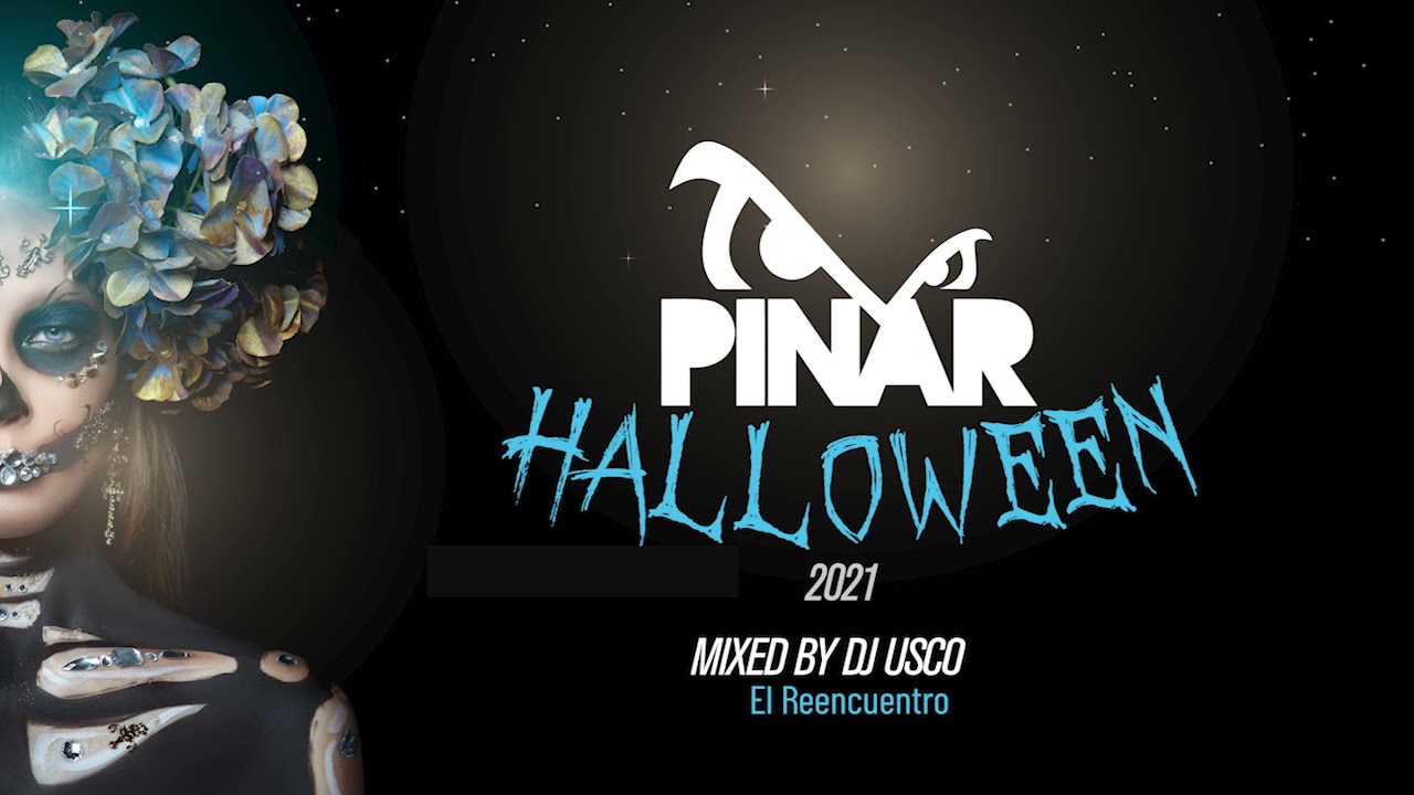 Discoteca PINAR - Sesion PINAR HALLOWEEN 2021 [ Dj Usco ] A&ntilde;o 2021