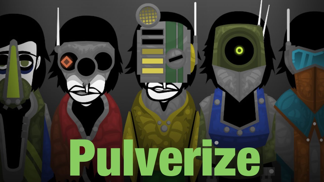 “Pulverize” - Incredibox Grinder Mix