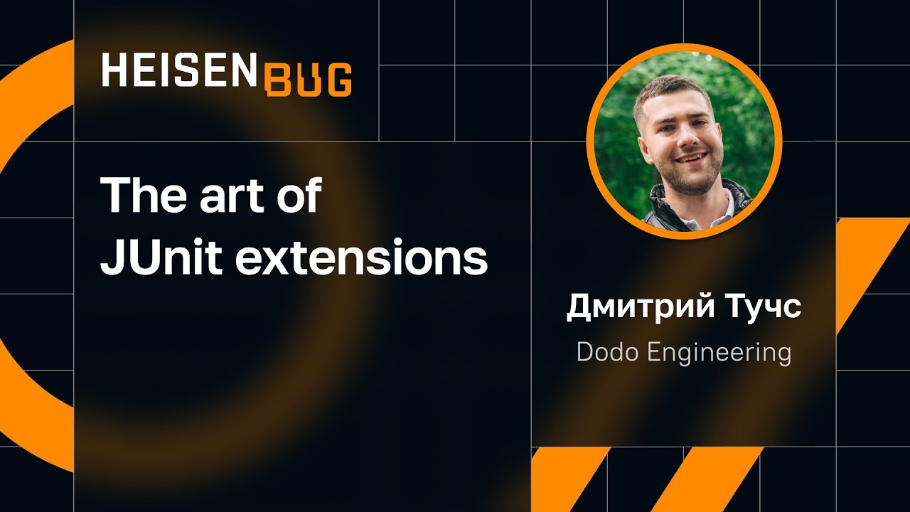 Дмитрий Тучс &mdash; The art of JUnit extensions