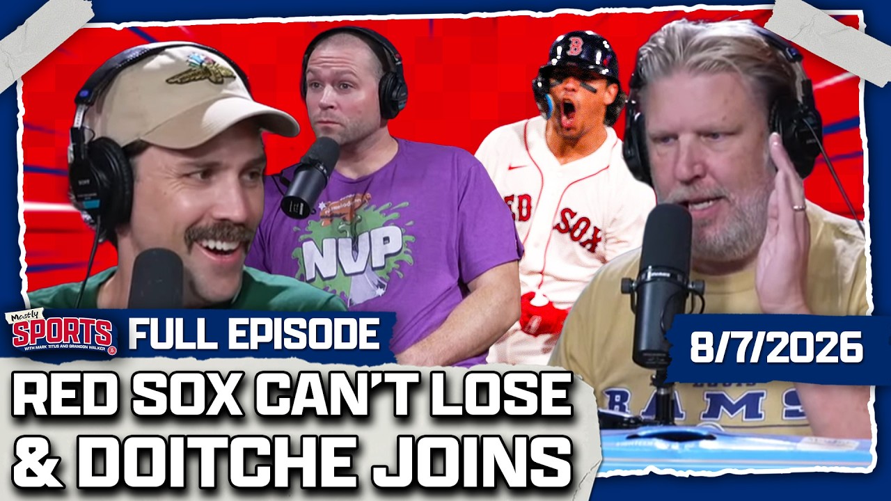 The Red Sox Never Lose, Hall Of Fame Game + Doitche | Presented by Modelo | EP 707 | 8.7.26