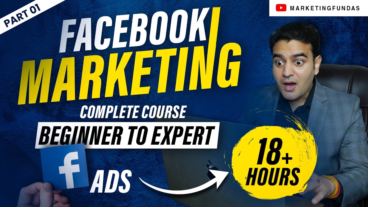 Facebook Ads Marketing Course by Marketing Fundas | FB Ads Course FREE | #facebookadscourse