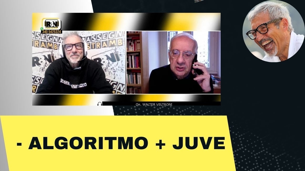 SPALLETTI OSSESSIONATO DALLA JUVENTUS- PAROLA DI VELTRONI-PIÙ ITALIANI MENO ALGORITMI.