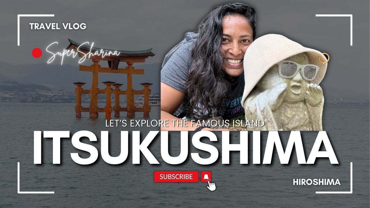 Let's Explore the Famous Island Itsukushima a.k.a. Miyajima