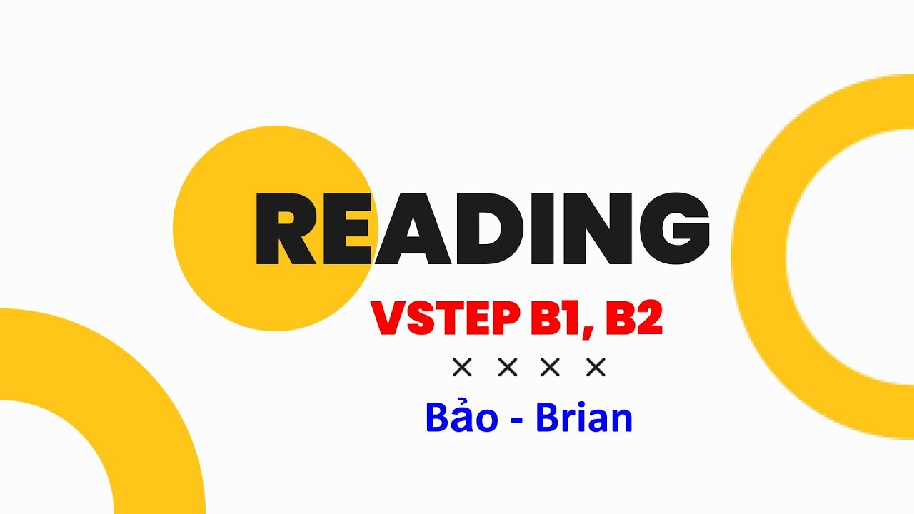 #46 Cách làm READING VSTEP B1, B2
