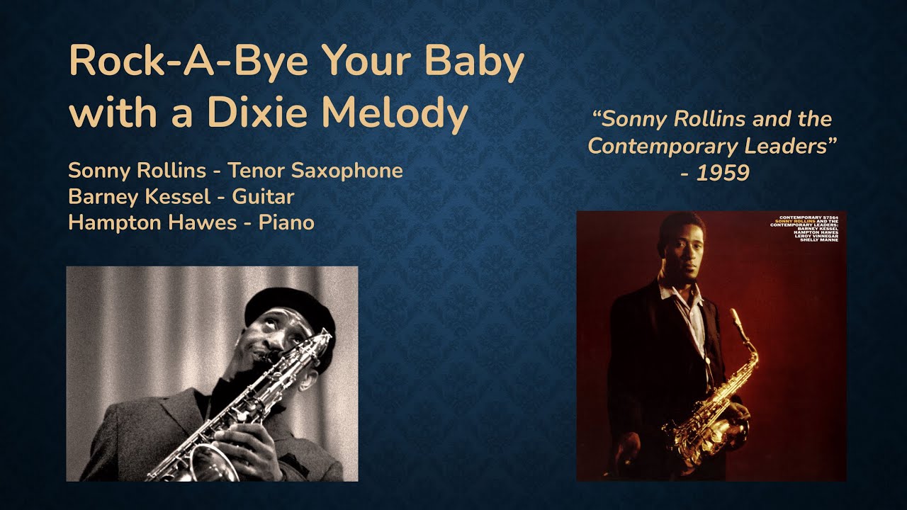 Sonny Rollins - Rock-A-Bye Your Baby With A Dixie Melody (Transcription)