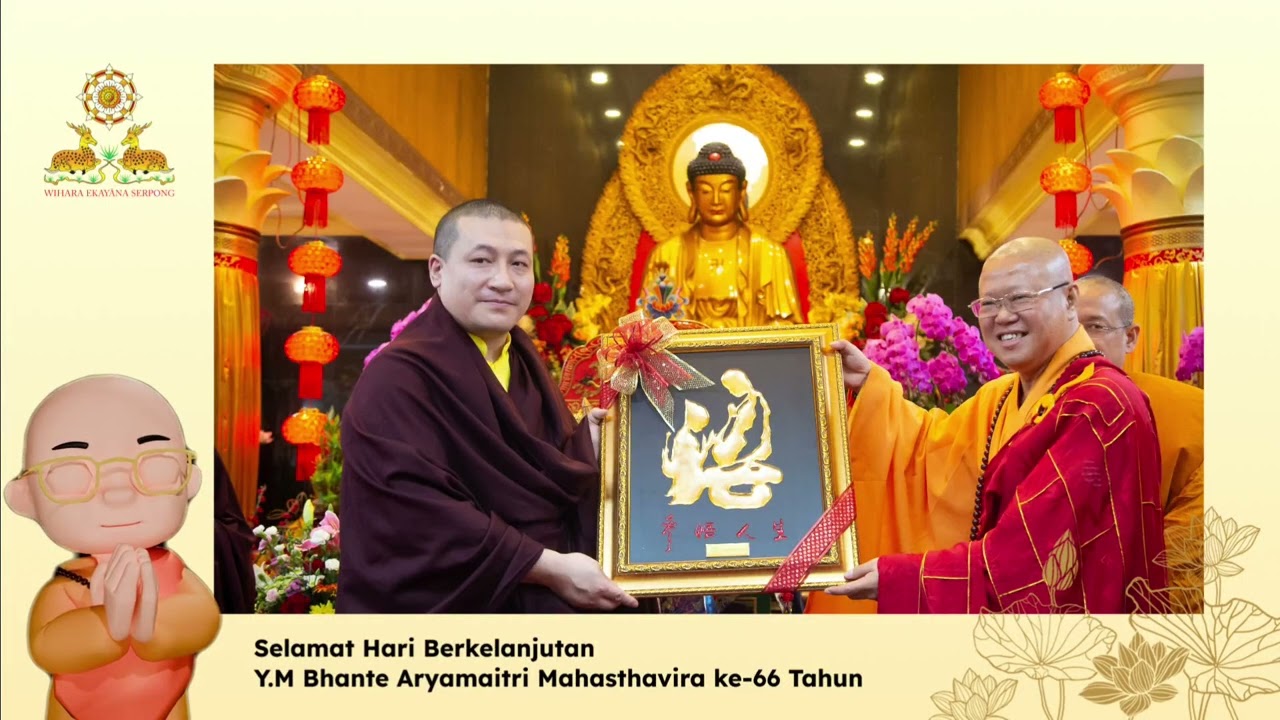 Selamat Hari Berkelanjutan ke 66 Tahun Y.A. Biksu Aryamaitri Mahasthavira