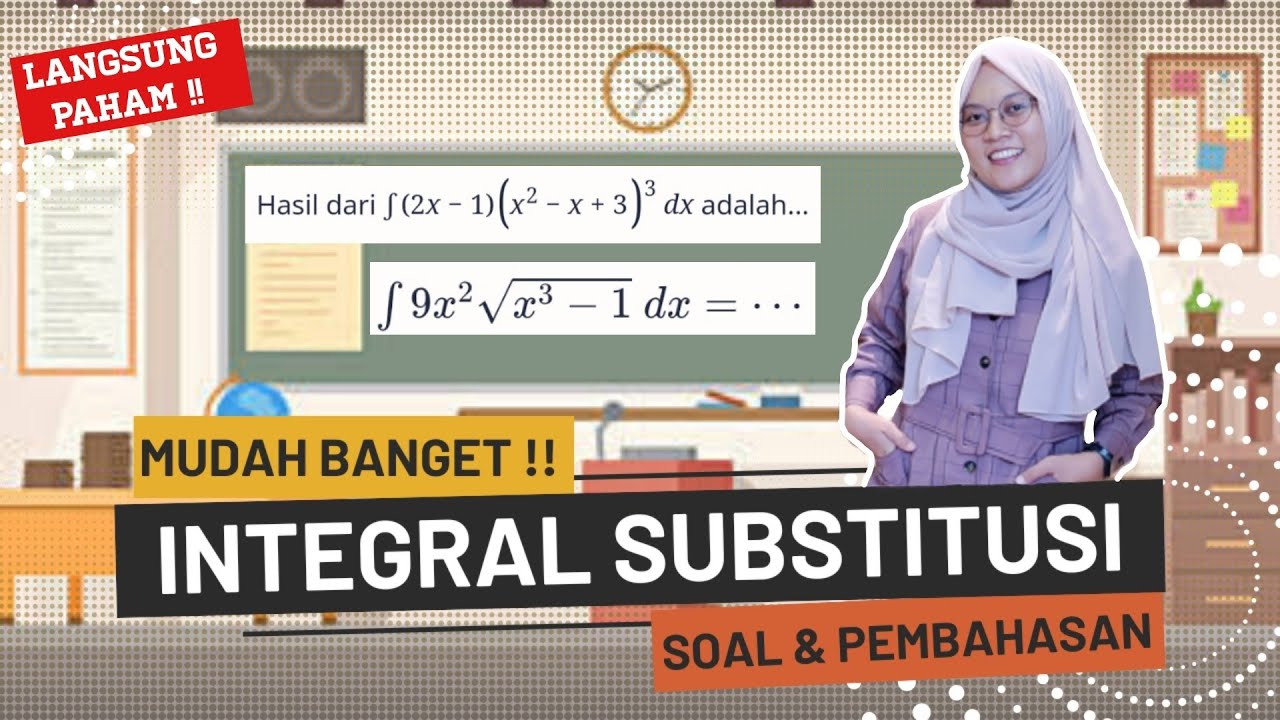 BAHAS SOAL INTEGRAL SUBSTITUSI || MUDAH BANGET !!