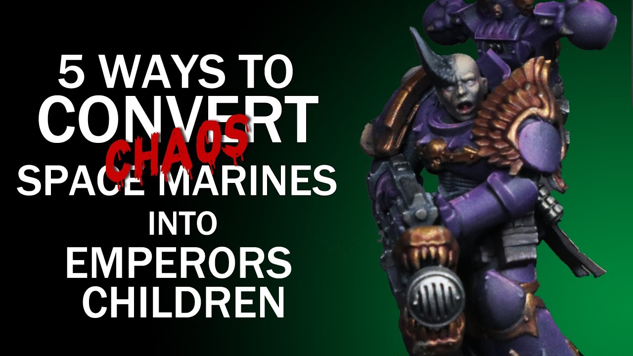 5 Ways to Convert Chaos Space Marines Into Emperors Children - Warhammer 40k Tutorial