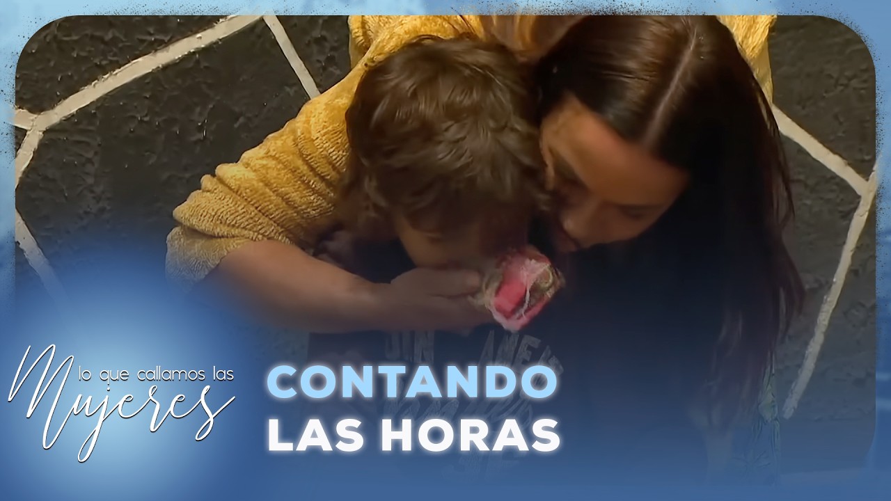 Lo Que Callamos Las Mujeres - Contando las horas