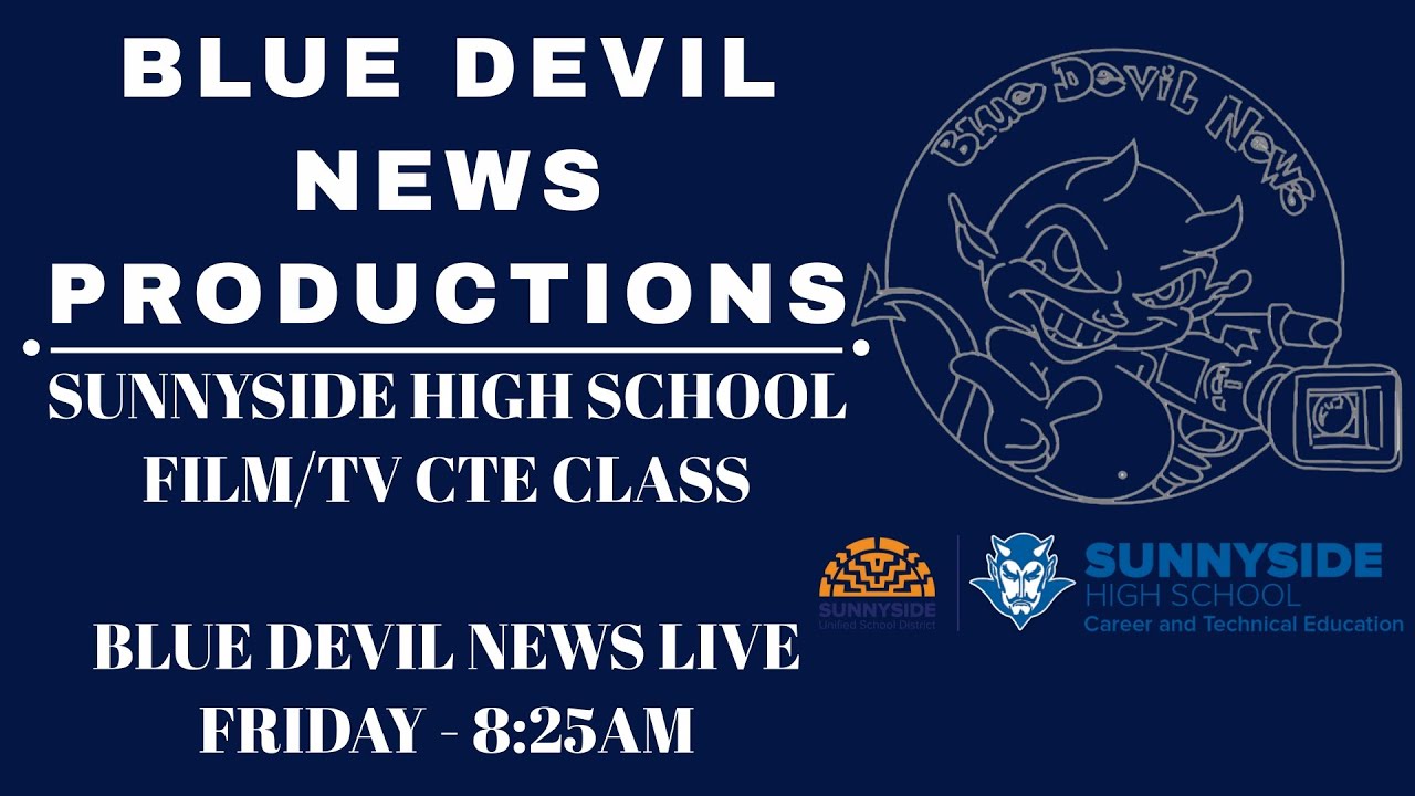 Blue Devil News - Sunnyside HS Film/TV - Episode #23