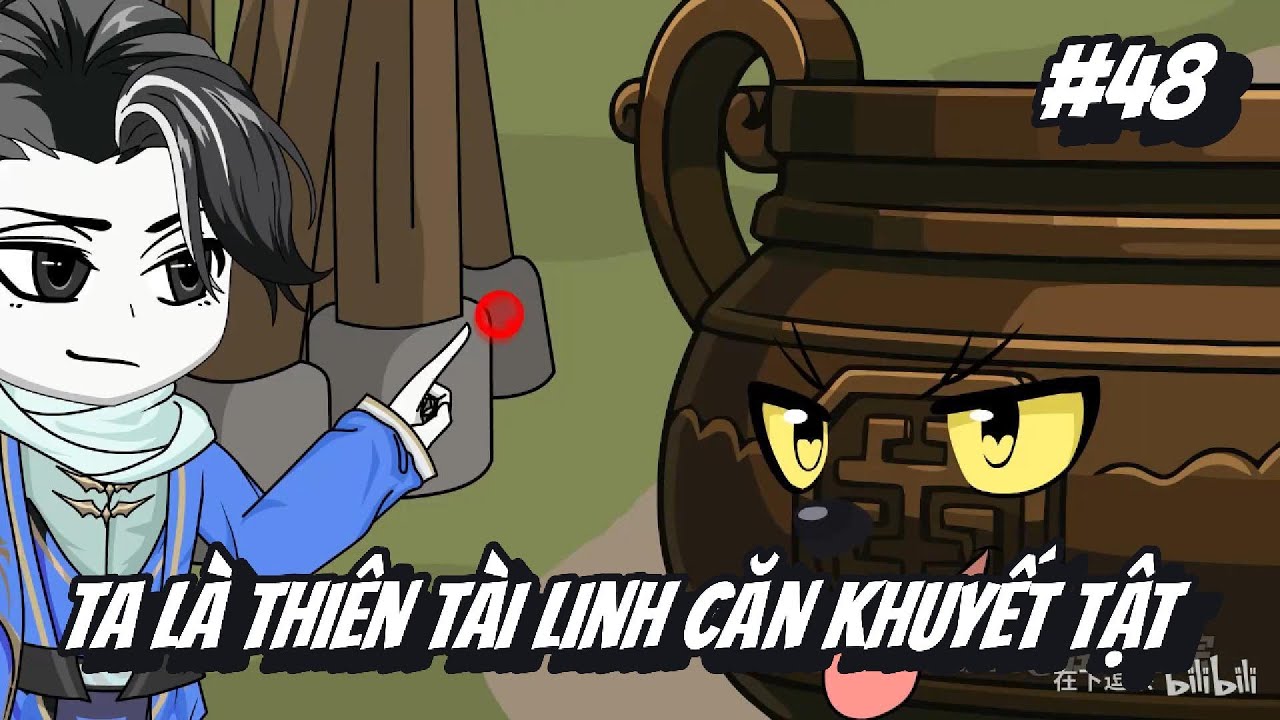 Tập 48 | Ta Là Thiên Tài Linh Căn Khuyết Tật | 2K Sub