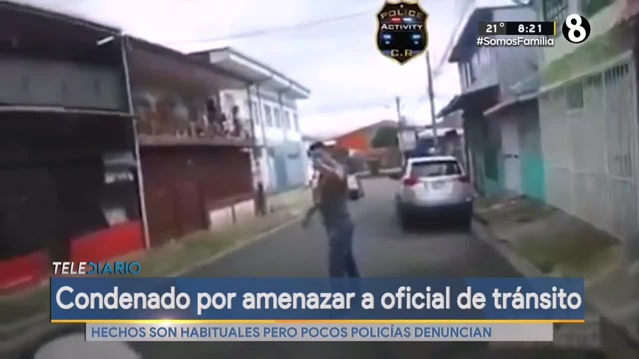 Hombre fue condenado por amenazar a oficial de Tránsito