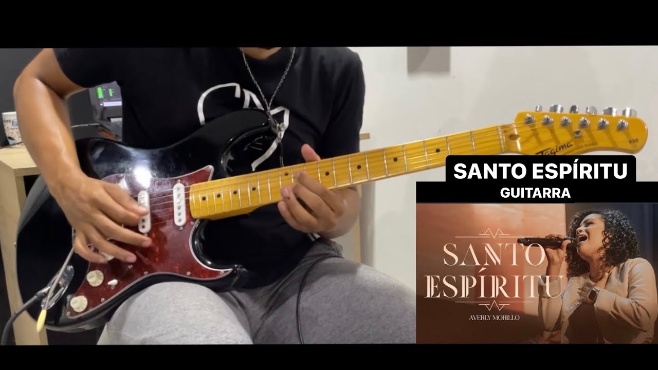 Averly Morillo - Santo Espíritu - GUITARRA @averlymorilloficial