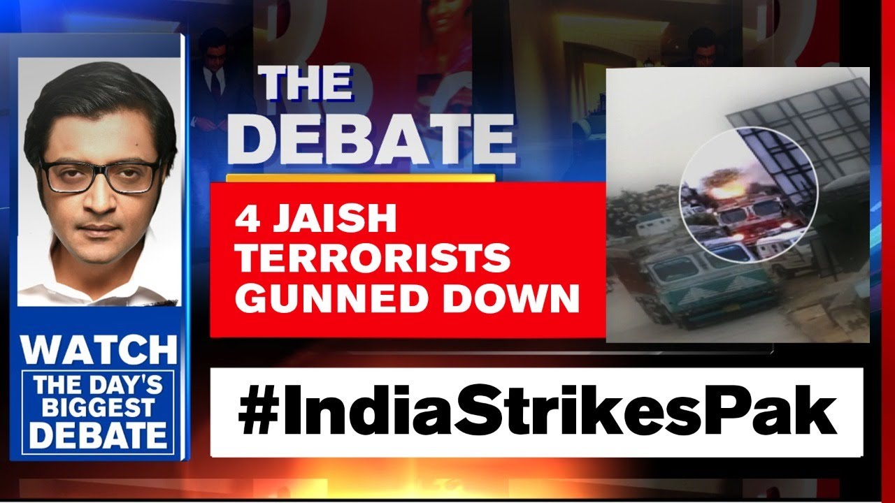 4 Jaish Terrorists Gunned Down, Massive Proof Against Pakistan Emerges | Arnab Goswami Debates