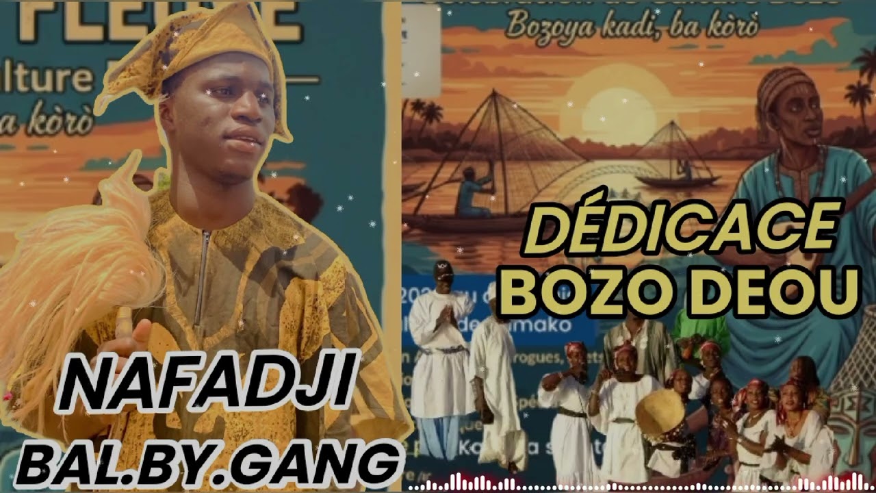 NAFADJI BAL.BY GANG DÉDICACE BOZO