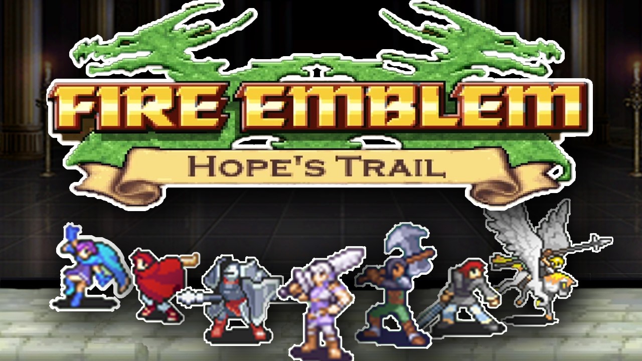 Fire Emblem Hope's Trail: 