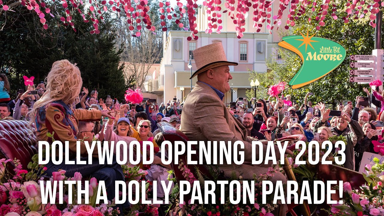 Dollywood Opening Day 2023 with a Dolly Parton Parade!