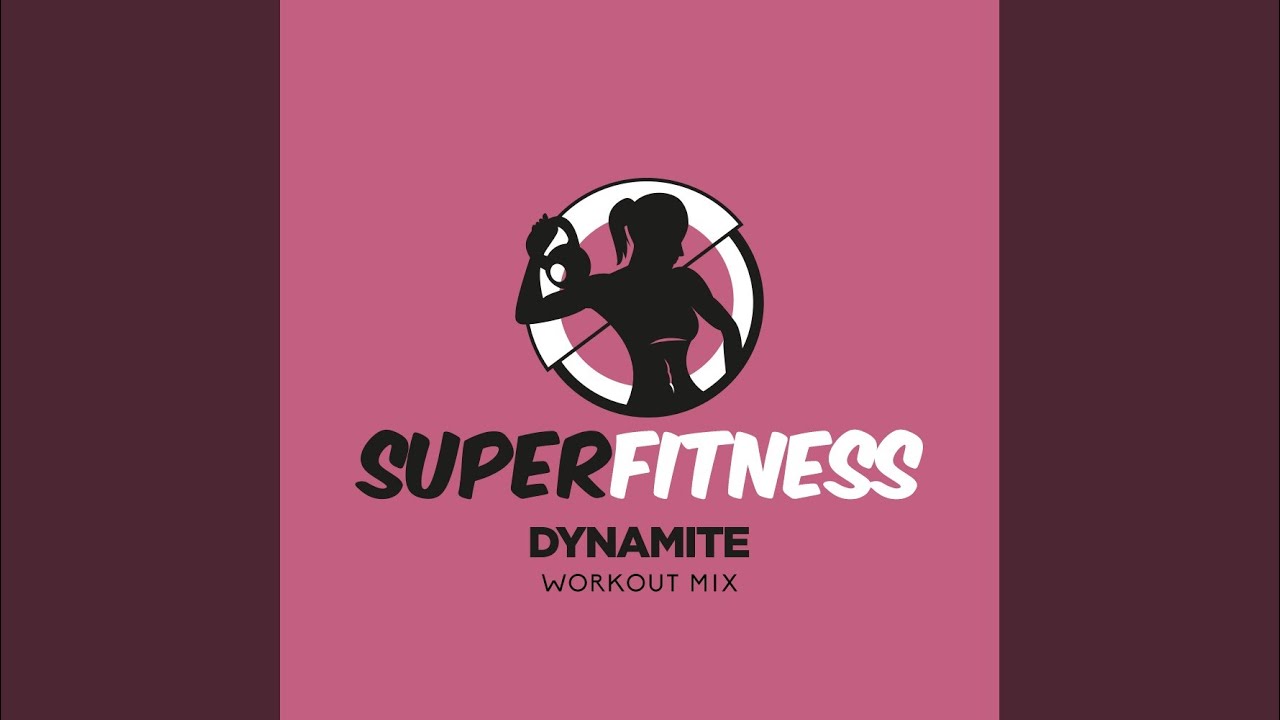 Dynamite (Workout Mix 133 bpm)