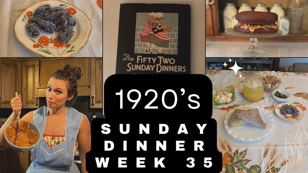 Recreating Vintage Recipes From The 1920s | Women's World 52 Sunday Dinners | Week 35
