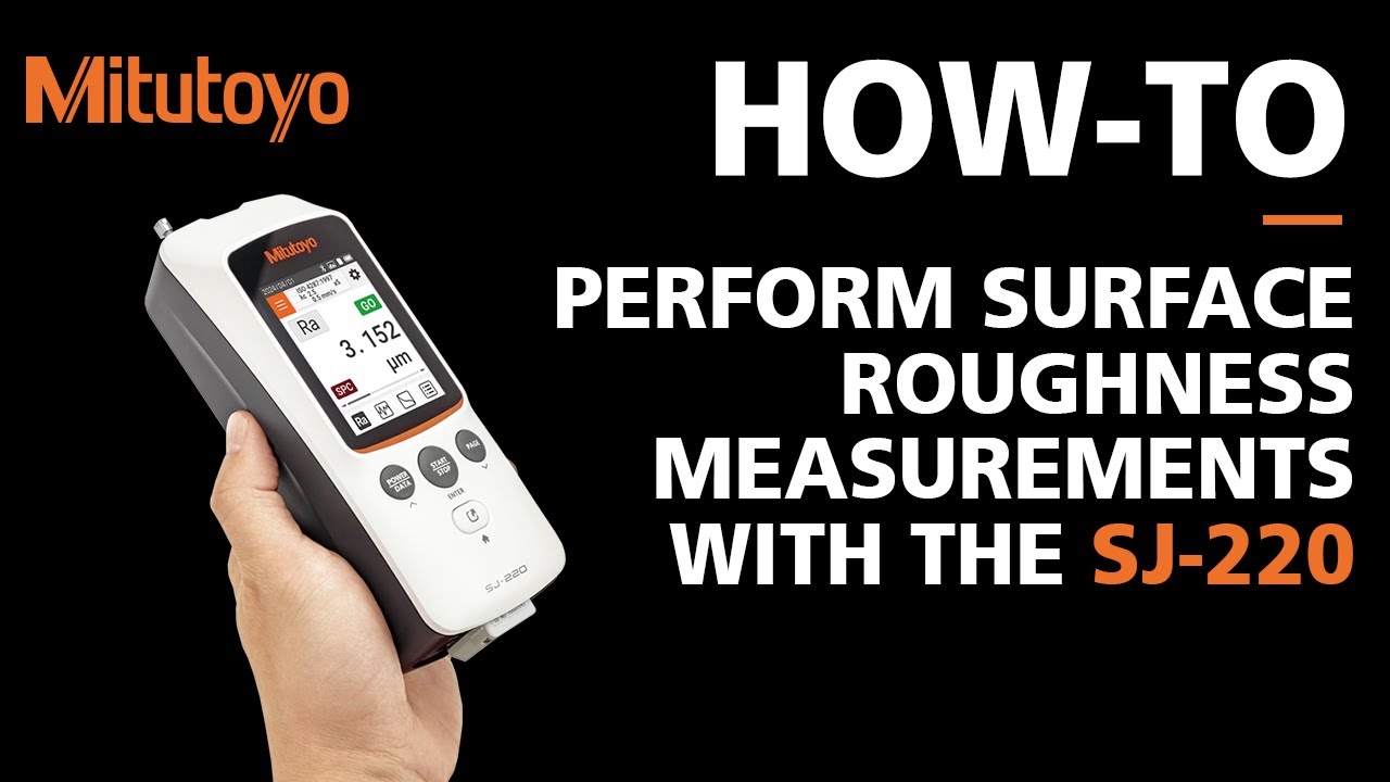 HOW-TO Perform Surface Roughness Measurements with the SJ-220