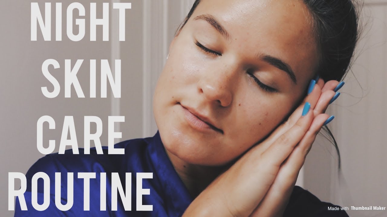 NIGHT TIME SKIN CARE ROUTINE | ALEXIS CHAPMAN