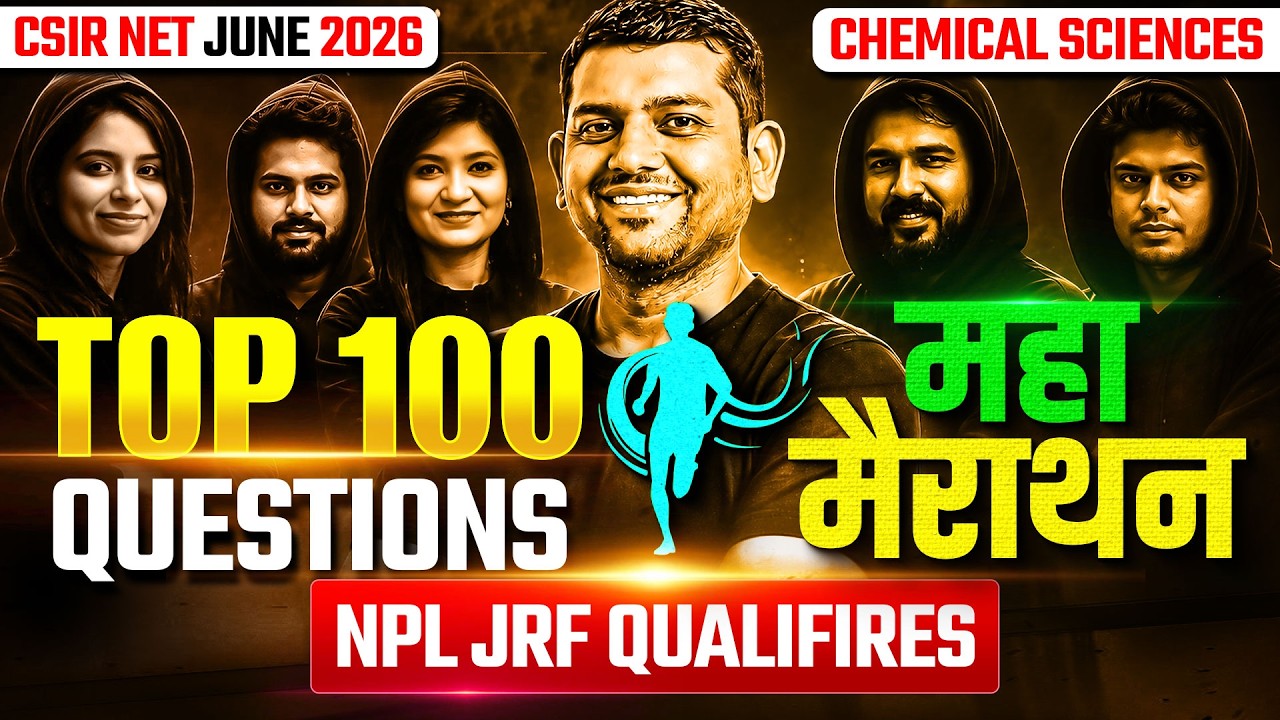 CSIR NET Chemical Sciences June 2026 🔥 Top 100 Questions Maha Marathon | NPL JRF Qualifiers |VedPrep