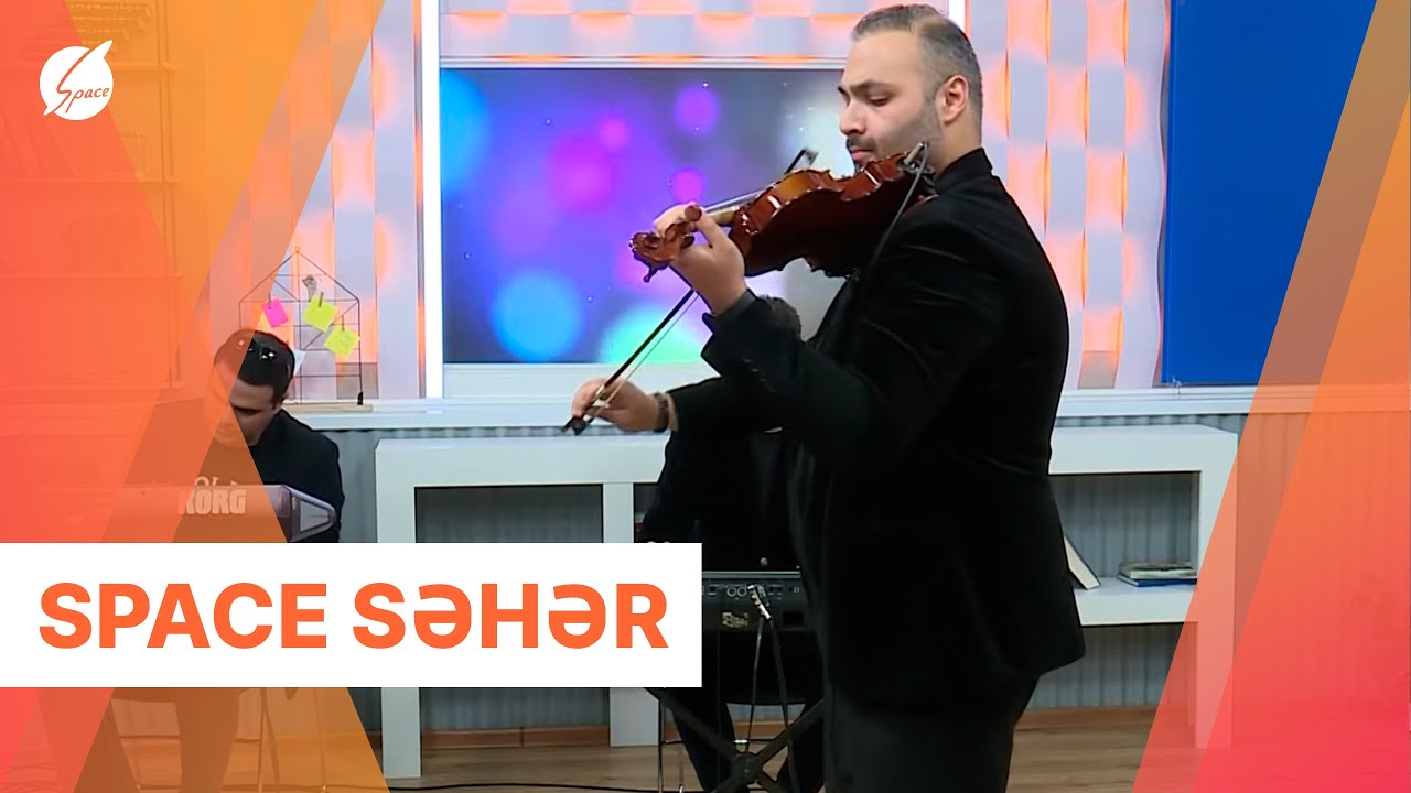 Space Səhər | Kamran Həsənpur (25.05.2022)