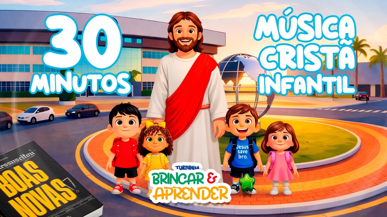 30 MINUTOS de Música Cristã Infantil | Ensinamentos Bíblicos | Turminha Brincar e Aprender