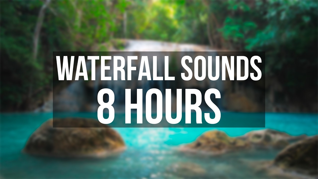8 Hours Waterfall Sounds 🌊 | Nature White Noise for Sleep, Relaxation & Focus