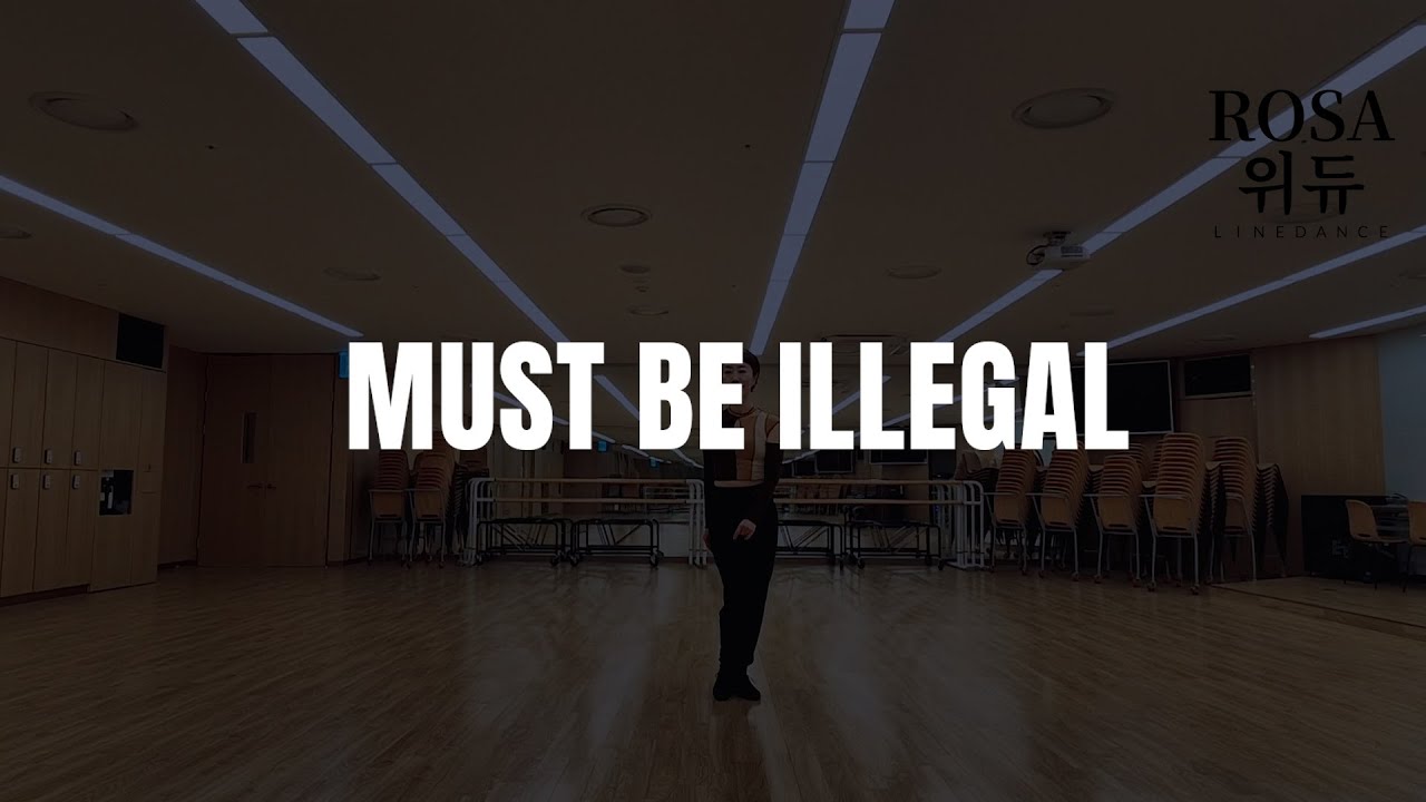 Must Be Illegal  Line Dance |  #Roy Hadisubroto & Fiona Murray | 롯데백화점 동래점 월/ 레벨집중반 4:20 수업작품