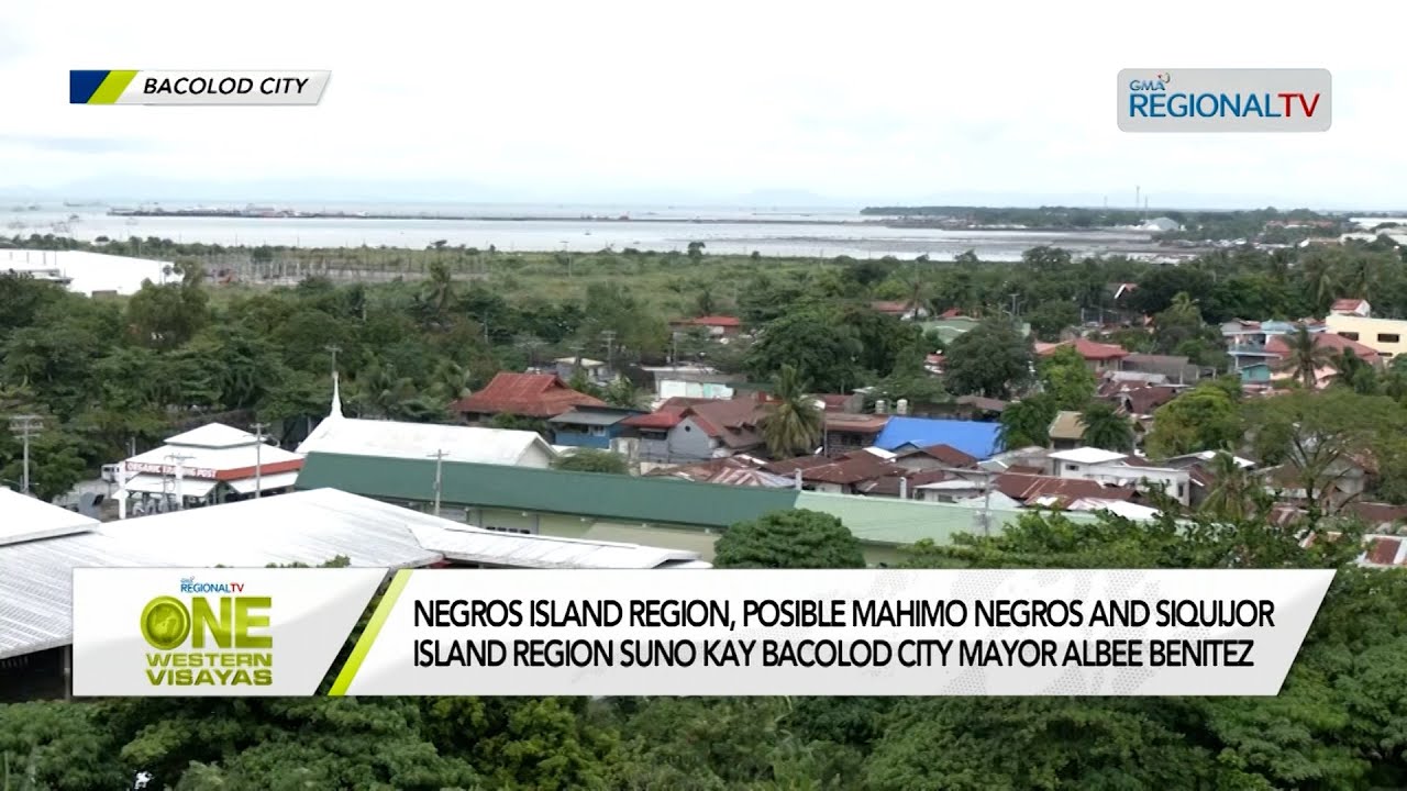 One Western Visayas: Negros Island Region, posible mahimo Negros and Siquijor Island Region?