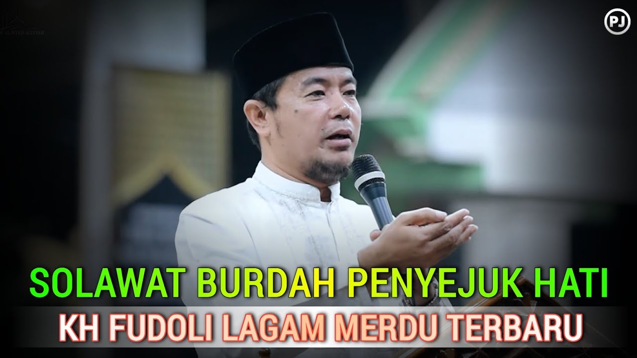 Merdu Solawat burdah kh fudholi lagam terbaru bikin hati tenang