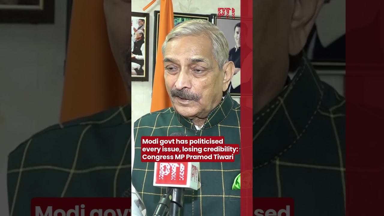 Modi govt has politicised every issue, losing credibility: Congress MP Pramod Tiwari