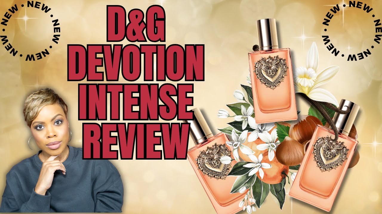 Обзор и сравнение аромата Dolce & Gabbana Devotion Intense