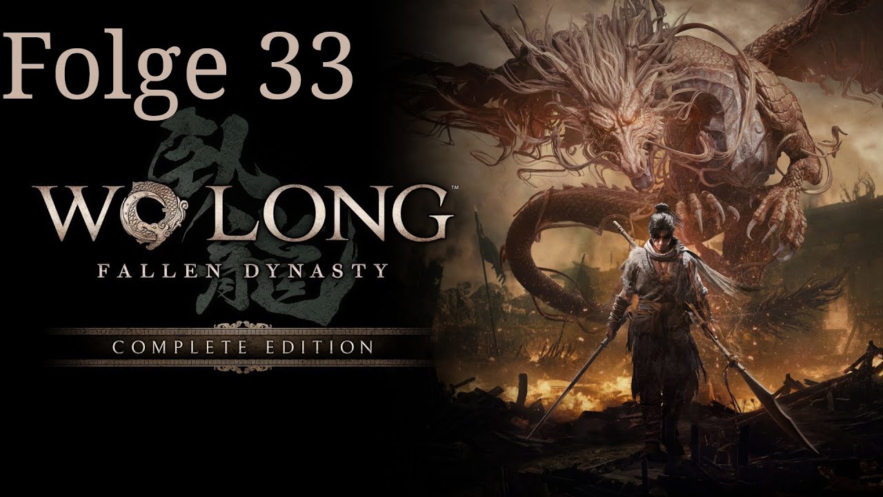 Wo Long  Fallen Dynasty #33 Seht die Gleve der Gerechtigkeit
