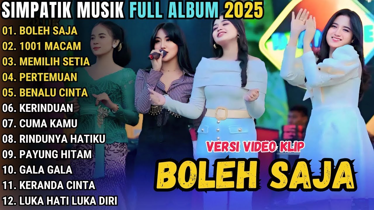 BOLEH SAJA - 1001 MACAM - MEMILIH SETIA _ ALL ARTIS SIMPATIK MUSIC FULL ALBUM TERBARU 2026