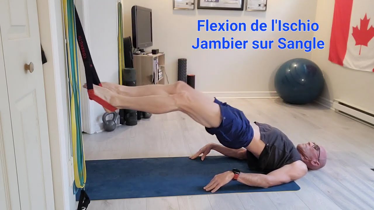 Flexion des Ischio Jambiers à la Sangle // Hamstring Curl on Straps