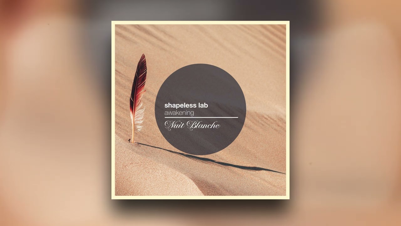 Shapeless Lab - Awakening [Ambient]