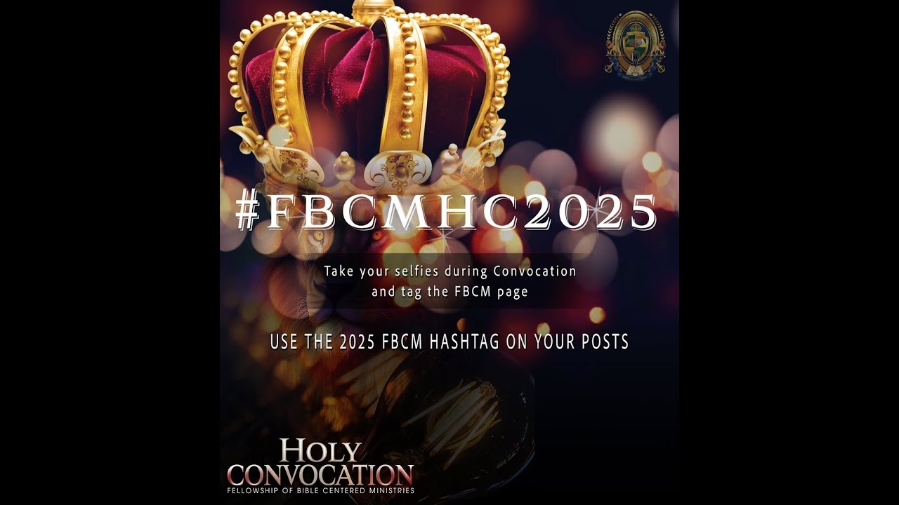 2025 FBCM HOLY CONVOCATION, A DECADE OF DOMINANCE, NIGHT  THREE