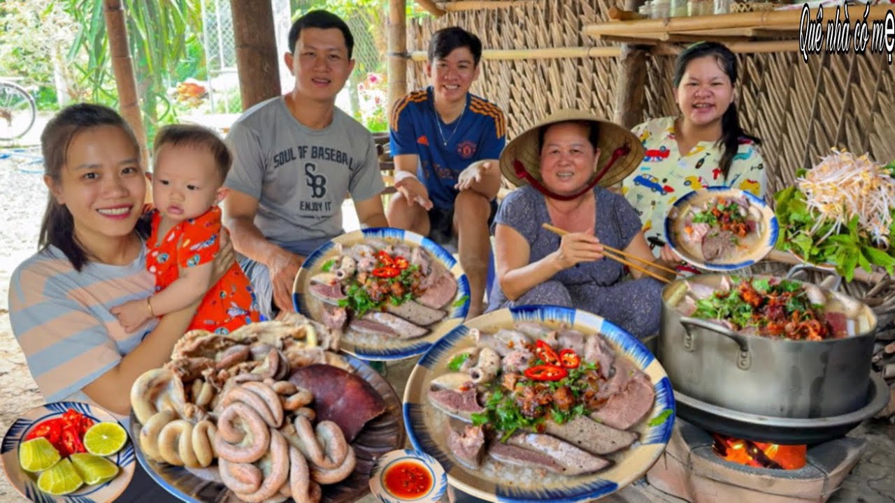 Cháo Lòng Xí Quách , Bánh Hỏi | Bữa Ăn Sáng Quê Nhà Con Trai và Con Rể Nấu Ăn Phụ Mẹ - Pork porridge