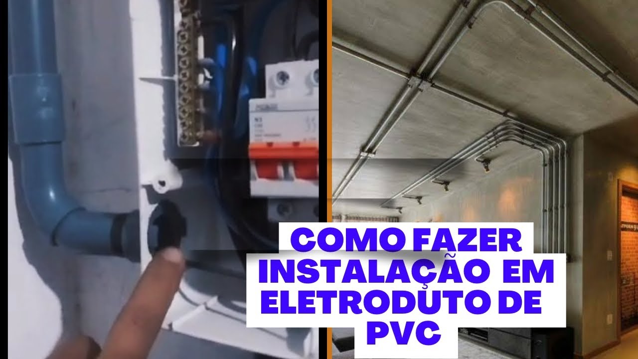 Como fazer instalação com Eletroduto - PVC