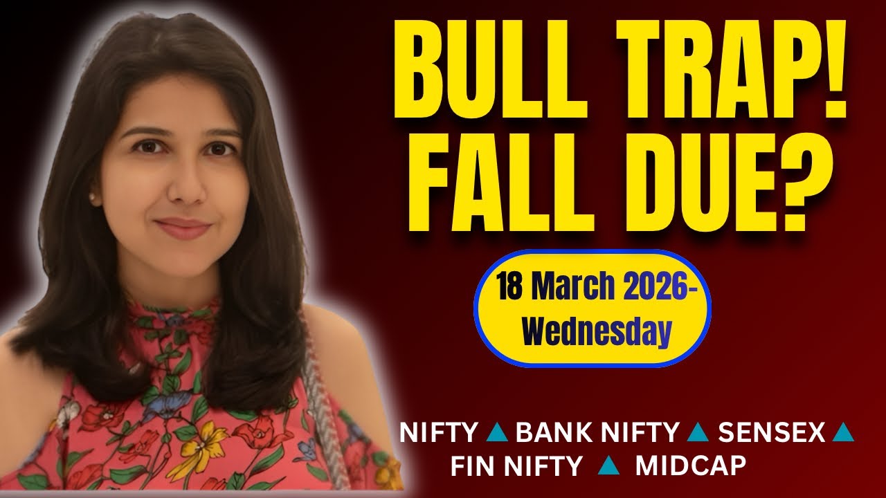 Nifty Tomorrow & Bank Nifty Prediction for 18 March 2026 | Sensex tomorrow | Payal Arora
