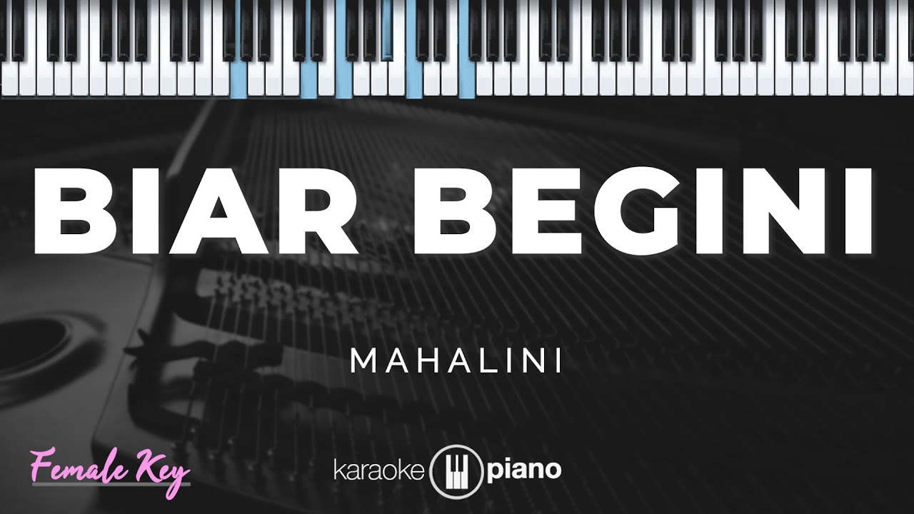 Biar Begini - Mahalini | KARAOKE PIANO - FEMALE KEY