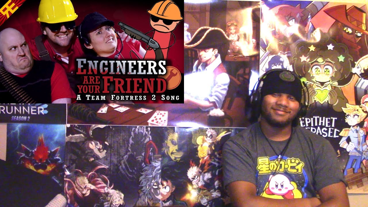 Blazeix Reacts To: ENGINEERS ARE YOUR FRIEND: A Team Fortress 2 Song [by Random Encounters]