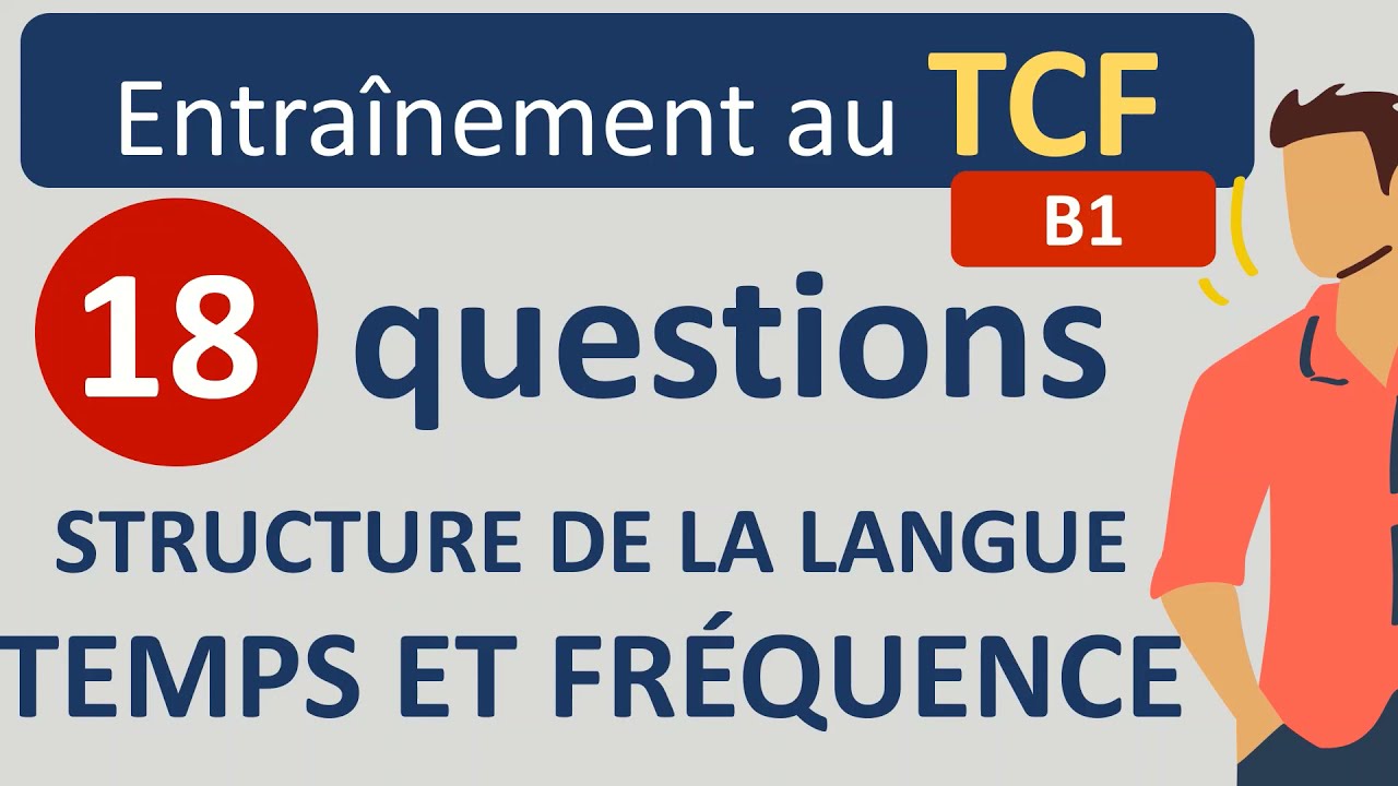 Entraînement TCF - structure de la langue B1