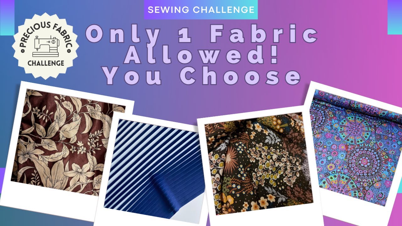 Precious Fabrics Challenge | 4 Fabrics, 1 Choice - Which One Should I Sew?