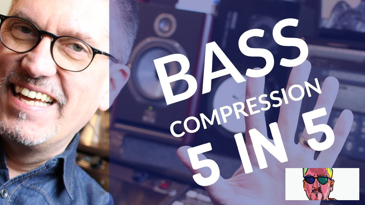 Bass Mixing Techniques - 5 Steps To Better Compression - Bass 2019