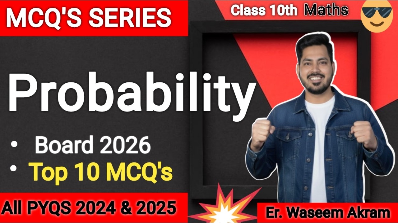 Class 10 Maths: Probability TOP 10 MCQs | Guaranteed Board 2026 🎯